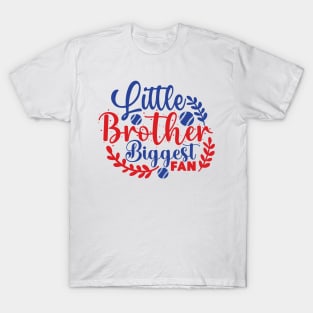 Little Brother Biggest FAN T-Shirt